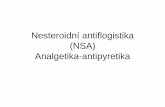 Nesteroidní antiflogistika (NSA) Analgetika-antipyretikachemikalie.upol.cz/skripta/zcll/NSA.pdf · Analgetika – antipyretika = neopioidní analgetika • Účinky podobné NSA,