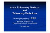 Acute Pulmonary Oedema and Pulmonary Embolism pe.pdf · Acute Pulmonary Oedema ... NonNon--cardiogeniccardiogenic (e.g. (e.g. acute lung injury acute lung injury (ALI), acute (ALI),