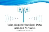 Teknologi Komunikasi Data Jaringan Nirkabel - ilkomadri.com fileinformasi dari pengirim ke penerima. ... komunikasi data dan suara secara real-time ... Tujuan utama :