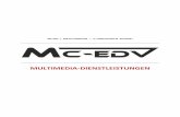 MULTIMEDIA -DIENSTLEISTUNGEN - mc-edv.com Leistungen/MC-EDV - Infofolder...Multimedia Entertainment-System für IHR Heimkino: Erstellt und zusammengestellt von MC -EDV © 2016 Seite