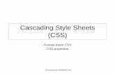 Cascading Style Sheets (CSS) - lulu.staff.gunadarma.ac.idlulu.staff.gunadarma.ac.id/Downloads/files/8004/03_CSS.pdfCascading Style Sheets (CSS) Sebuah style sheet terdiri dari beberapa
