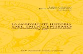LA AMBIVALENTE HISTORIA DEL INDIGENISMOrepositorio.iep.org.pe/bitstream/IEP/536/2/americaproblema33.pdf · INTRODUCCIÓN: Acotando el indigenismo en su historia Laura Giraudo y Juan