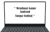 Membuat Game Android Tanpa Coding “€¢ Pilih saja Quiz … 8 Membuat Game Android Online 9 Membuat Game Android Online • Isikan pada Questions untuk membuat pertanyaan ...