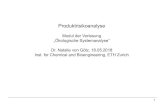 Modul der Vorlesung „Ökologische Systemanalyse“ Dr ... · 1 Produktrisikoanalyse Modul der Vorlesung „Ökologische Systemanalyse“ Dr. Natalie von Götz, 18.05.2018 Inst.
