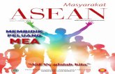 Masyarakat ASEAN - setnas-asean.idsetnas-asean.id/site/uploads/document/magazine/59913e2992b3b-edisi-7.pdf · rakat ASEAN khususnya Masyarakat Ekonomi ASEAN (MEA), terus mengemuka