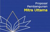 Proposal Pembangunan Mitra Uttama Pembangunan Mitra Uttama (web).pdfPembangunan Study Tidak hanya dharma tetapi juga kemam-puan berorganisasi, bekerja sama dan sumber pengetahuan yang