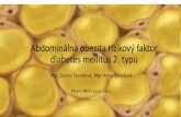 Abdominálna obedzita rizikový faktor diabetes mellitus 2. typu¡lna obedzita rizikový... · • Diagnostikovaný diabetes mellitus v rodine (prarodičia, rodičia, súrodenec,