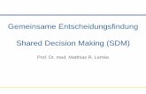 Gemeinsame Entscheidungsfindung - Shared Decision Makingcme.medlearning.de/servier/depression_sdm/pdf/cme.pdf · Austausch von Informationen zwischen Arzt und Patient Positionierung