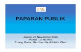 PAPARAN PUBLIK - fksmultiagro.com fileJumat, 27 November 2015 Pukul : 14.00 wib Ruang Batur, Merchantile Athletic Club PAPARAN PUBLIK MULTIAGRO
