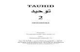 TAUHID Level 2books.islamway.net/id/id_02_tawheed.pdf · Adapun dasar-dasar Aqidah Islamiyah yang disebut sebagai ... berita tentang ilmu alam yang dibawanya dibenarkan ... Dapat