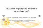 Invazivní mykotické infekce v intenzivní péčipardubice.nempk.cz/sites/default/files/nemocnice... · Invazivní mykotické infekce v intenzivní péči 1Vanda hrenková, 1Eliška
