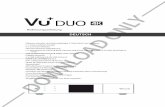 DEUTSCH - vuplus.de · 7 VuUOK +D 4 Bedienungsanleitung 2Vu :V +23V : (C) Produktbeschreibung 4 Gerätefront 1 Power Taste & LED 2 Kanal Auf/Ab Tasten & LEDs 3 Lautstärke Auf/Ab