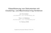 Klassiﬁzierung von Dokumenten mit Clustering- und ... fileKlassiﬁzierung von Dokumenten mit Clustering- und Machinelearning-Verfahren Jan-Ole Esleben esleben@cl.uni-heidelberg.de