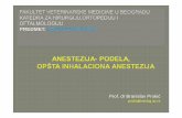 Prof. dr Branislav Proki ć - Dobrodošli...katedre.vet.bg.ac.rs/~hirurgija/Materijal/ANESTEZIOLOGIJA/05.Podela.inhalacione... · -halotan-enfluran-sevofluran -izofluran gasovi koji