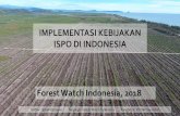 Forest Watch Indonesia, 2018 - puspijak.orgpuspijak.org/upload_files/implementasi_kebijakan_ISPO_di_Indonesia.pdf · perkebunan kelapa sawit skala besar. Data Direktorat Jenderal