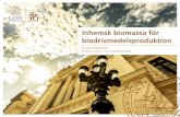 Inhemsk biomassa för biodrivmedelsproduktion · 2018-06-08 · Gasdagarna 2018 Lovisa Björnsson 2018-05-30. Inhemsk biomassa för biodrivmedelsproduktion. Kan det svenska behovet