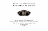 Manual Prosedur Layanan ICATAS - accounting.feb.ub.ac.idaccounting.feb.ub.ac.id/wp-content/uploads/2014/10/00203-06041_MP... · Jasa konsultasi perpajakan: Pengisian SPT Wajib Pajak