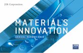 MATERIALS INNOVATION - JSR株式会社 · MATERIALS INNOVATION CORPORATE MISSION We create value through materials to enrich society, people and the environment Overview PROFILE JSR