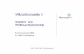 Mikroökonomie II - Uni Trier: Willkommen · Organisatorisches Unterlagen: Homepage Downloadbereich Login: mikro2 PW: gmf oder per Email-Verteilerliste (dazu bitte Email an s4carueb@uni-trier.de)