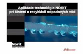 Aplik ácie technol ógie NORIT pri čisten í a recykl ácii ... file2 Intro -NORIT Norit – leader v oblasti čistenia • 25 rokov skúseností v oblasti R&D produktu a procesu