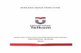 RENCANA INDUK PENELITIAN - Home - PPM Telkom Universityppm.telkomuniversity.ac.id/wp-content/uploads/2017/01/... · 2017-01-31 · III. Garis Besar Rencana Induk Penelitian Universitas