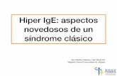 Hiper IgE: aspectos novedosos de un síndrome clásico · Niña 3 años con dermatitis atópica moderada-grave - Ingreso por foliculitis a los 7 días de vida. ... Journal of Allergy