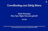 Marius Brenzinger Kiron Open Higher Education gGmbH · Crowdfunding zum Erfolg führen Marius Brenzinger Kiron Open Higher Education gGmbH 30.11.2016 Social Talk "Crowds, Movements