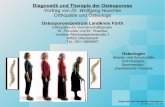 Diagnostik und Therapie der Osteoporose Vortrag von Dr ...orthopäden-oberasbach.de/wp-content/uploads/2016/07/Osteoporose.pdf · Mit ausbleiben der Regelblutung (Menopause) sinkt