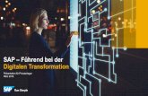 SAP – Führend bei der Digitalen Transformation · § SAP ist optimal positioniert um von den stark wachsenden Marktchancen zu profitieren, indem wir unsere Kunden in der vernetzten