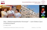 Das „Stationsapotheker-Konzept“ – zum Status Quo in ... · Das „Stationsapotheker-Konzept“ – zum Status Quo in Deutschland Dr. Holger Knoth . Fortbildungsveranstaltung