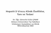 Hepatit D Virüsü Klinik Özellikler, Tanı ve Tedavi · 2019-02-11 · Hepatit D Virusu Klinik Özellikler, Tanı ve Tedavi Dr. Öğr. Görevlisi Güle ÇINAR Ankara Üniversitesi