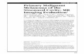 Primary Malignant Melanoma ofthe Sinonasal Cavity: MR ...neuroradiology.rad.jhmi.edu/Yuosem_Articles/P/Primary Malignant Melanoma of the... · Sinonasal Cavity: MR Imaging Evaluation1