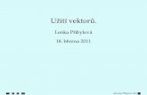 Lenka Prˇibylova´ 18. brˇezna 2011 - math.muni.czpribylova/frvs2010/vektory.pdf · Toto je obecny´ tvar roviny procha´zej´ıc´ı pocˇa´tkem s norma´lovy´m vektorem (2,3,−4).