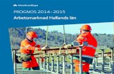 PROGNOS 2014–2015 - Arbetsförmedlingen.se ... · ningsmotorn i svensk ekonomi. ... (SKL) förväntas den ... Det här är en bedömning av arbetsmarknadsläget för ett urval av