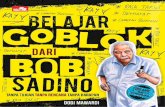 Belajar Goblok dari Bob Sadino (Edisi Baru yang Disempurnakan) · Semasa kecil, Bob hanyalah anak-anak seperti anak yang lain. Dia dilahirkan di Tanjung Karang Lampung pada 9 Maret