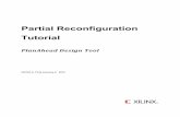 Partial Reconfiguration Tutorial - 赛灵思 - All … Reconfiguration Tutorial 4 UG743 (v 13.4) January 3, 2012 Table of Contents Software Requirements 5 Hardware Requirements ...