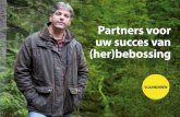Partners voor uw succes van (her)bebossing · 2017-03-24 · Beheerders Door gezamenlijk beheer wordt op efficiënte wijze duurzaam bosbeheer nagestreefd in het versnipperde vlaamse