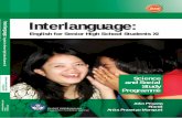 Interlanguage - bsd.pendidikan.id · Inggris melalui kegiatan memahami dan menggunakan bahasa Inggris untuk mengekspresikan gagasan dan perasaan secara alami. Dalam pembelajaran,