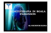 Kinetoterapia in Boala Parkinson - Asociatia AntiParkinsonasociatia-antiparkinson.ro/Doc/Iasi2013/Kinetoterapia in Boala Parkinson.pdf · Deşi boala Parkinson este o afecţiune cronică,