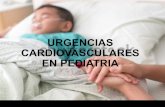 URGENCIAS CARDIOVASCULARES EN PEDIATRIA · 2019-05-14 · Proceso de evaluación clínica ... Insuficiencia cardiaca en Urgencias Servicio de Pediatría. Sección de Urgencias. ...