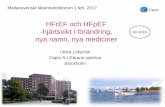 HFrEF och HFpEF -hjärtsvikt i förändring, nya namn, nya ...–rebro läns landsting/Vård och hälsa/För... · 9.02.2017 · HFrEF och HFpEF -hjärtsvikt i förändring, nya namn,