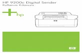 HP 9200c Digital Sender - h10032. fileDevelopment Company, LP Telif hakkı yasalarının izin verdiği durumlar dışında, önceden alınmış yazılı izin olmadan çoğaltması,