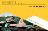 DOSSIER PÉDAGOGIQUE - armada-productions.com · Le terme « Boombap » a été inventé par KRS ONE, un rappeur new-yorkais légendaire des années 1990 et repris pour désigner