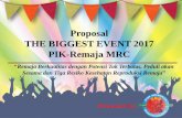 Proposal THE BIGGEST EVENT 2017 PIK-Remaja MRCkopitop.com/uploads/contact/proposal_penawaran_kerjasama_kegiatan_pik...Proposal THE BIGGEST EVENT ... Ini disebabkan minimnya pengetahuan