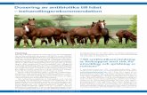Dosering av antibiotika till häst - behandlingsrekommendation · INFORMATION FRÅN LÄKEMEDELSVERKET SUPPLEMENT:2015 • 5 BEHANDLINGSREKOMMENDATION Faktaruta 1. Val av antibiotikum.