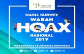 Heboh HOAX Nasional HOAX Nasional PRESIDEN JOKO WIDODO: Jokowi Ajak Kaum Milenial Perangi Hoax dan Kampanye Hitam (okezone.com, 10/3/2019) MENKOPOLHUKAM: Hoax Bentuk Lain Teror Pada