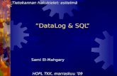 ”DataLog & SQL” - cs.hut.fi · (deductive database) DATALOG: Lyhyt kehityshistoria 1/2. 6 ... jne. Ohjelma ... IBM julkaisee System alkanut vasta 1977! R:n