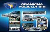 GPBiH 2015 LAYOUT BiH FULL WEBna policija Bosne i Herce-govine 06. juna 2015. godine proslavlja Dan Grani~ne policije i 15. godina djelovanja ove prve multietni~ke policijske agencije