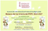 Balance del 1er trienio del PVPE 2015-2017 - agroecologia.net · educació, turisme, benestar social,… Diputacions: València Ajuntaments Centres educatius ONGs PDR ... Plan de