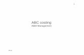 ABC costing - vojdeman.comvojdeman.com/teori/abc.pdf · Faldgruber i ABC costing - ABC er en inspirationsanalyse og ikke en måde at prisfastsætte omk. Kapacitetsomkostninger omfordeles
